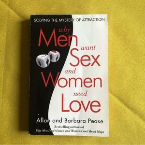 3/$20 Why Men want Sex and Women need Love by Allan and Barbara Pease
